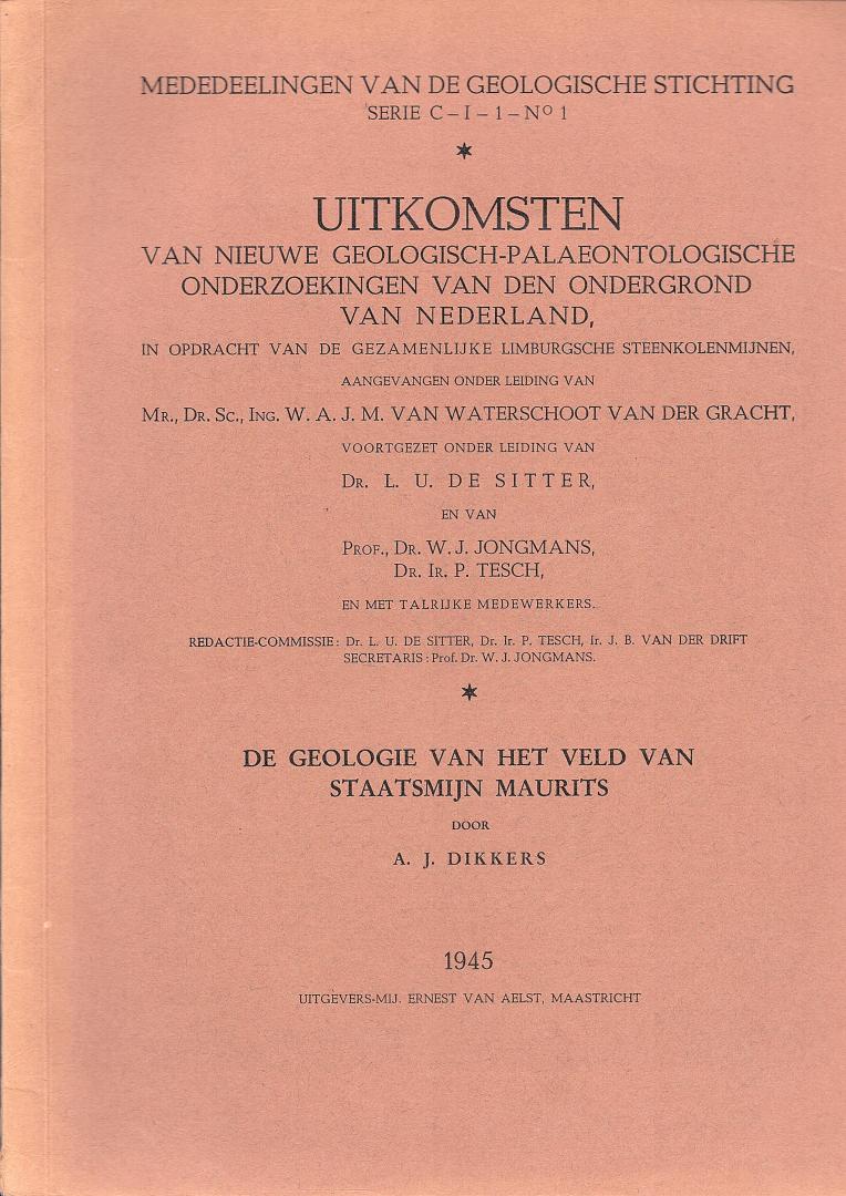 Dikkers, A.J. - De geologie van het veld van Staatsmijn Maurits. (Mededeelingen Geologische Stichting, Serie C-1-1-no.1.