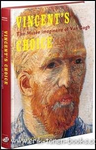 STOLWIJK, HEUGTEN, JANSEN, BLUHM. - keuze van Vincent : Van Goghs Musee imaginaire.