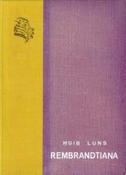 LUNS, HUIB - Rembrandtiana