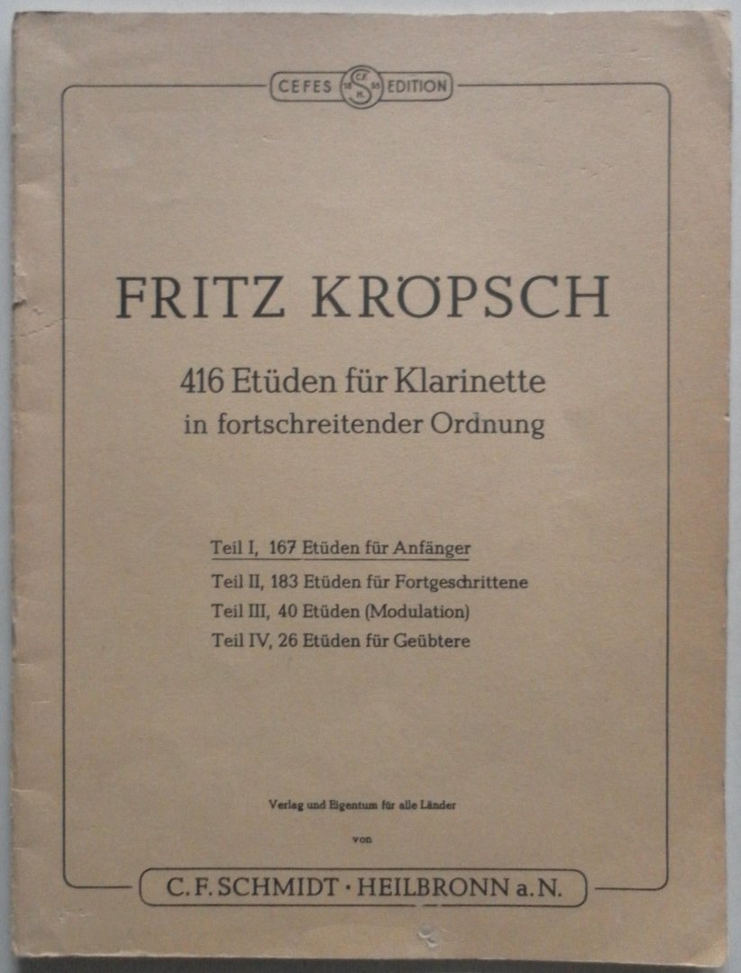 Kröpsch Fritz - 416 Etüden für Klarinette in fortschreitender Ordnung Teil 1 167 Etüden für Anfänger