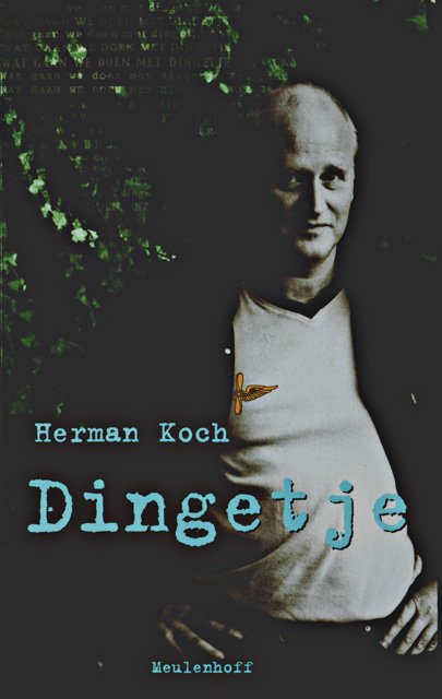 Koch, Herman - Dingetje