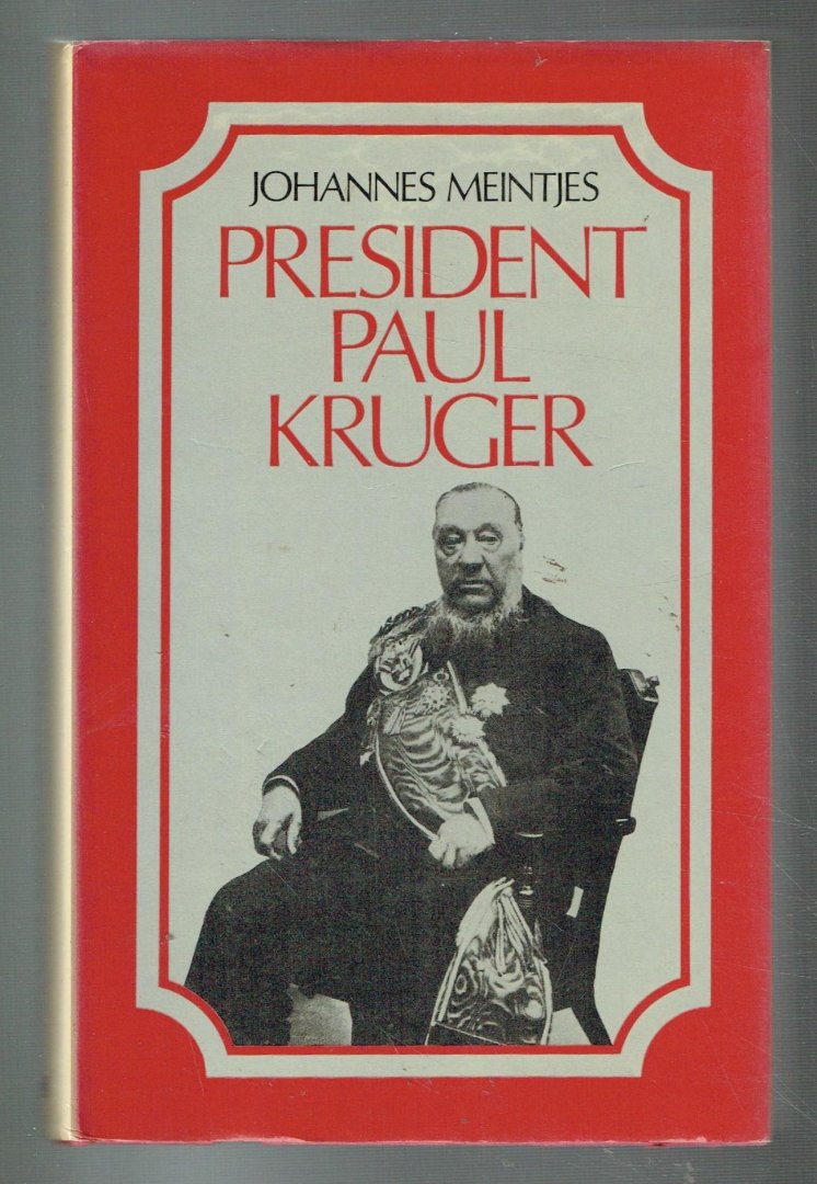 Meintjes, Johannes - President Paul Kruger