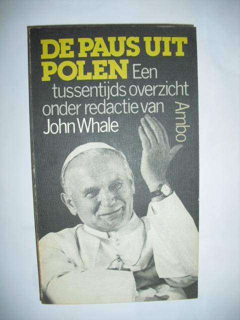 Whale, John - De paus uit Polen. Een tussentijds overzicht onder redactie van