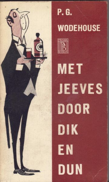 Wodehouse, P.G. - Met Jeeves door Dik en Dun (Jeeves and the Feudal Spirit)
