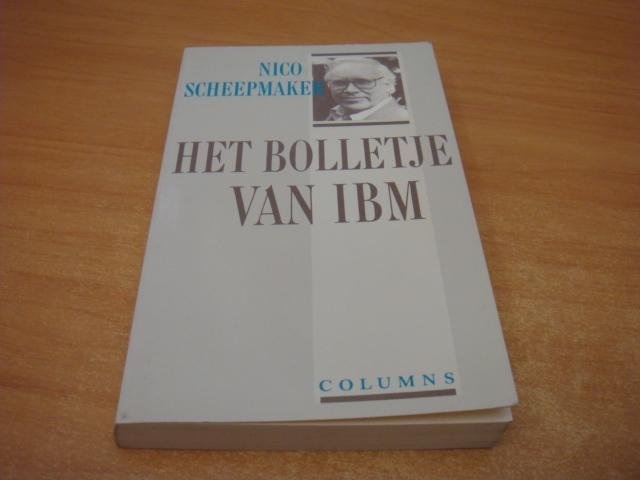 Scheepmaker, Nico - Het bolletje van IBM - Columns