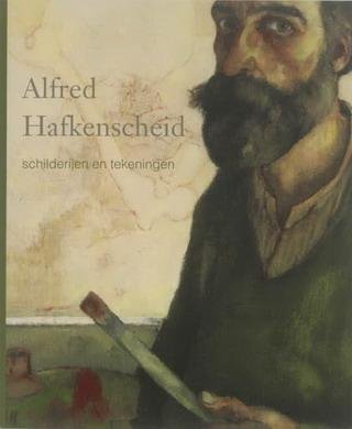 HAFKENSCHEID, ALFRED. - RIJNIERSE, HANNIE. & WAL, MIEKE VAN DER. - Alfred Hafkenscheid. Schilderijen, tekeningen. 1965 - 1984.