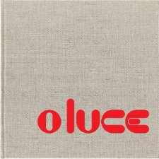 Brauniger, Thomas: - Oluce. Monograph and Catalogue Raisonne (Volume III)  (O-Luce)