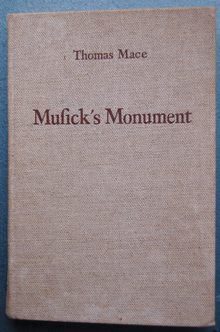 Mace, Thomas - Musick's Monument / Volume I