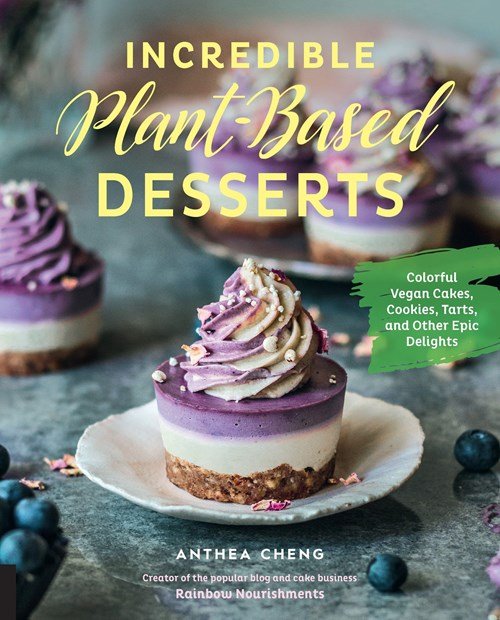 Anthea Cheng - Incredible Plant-Based Desserts
