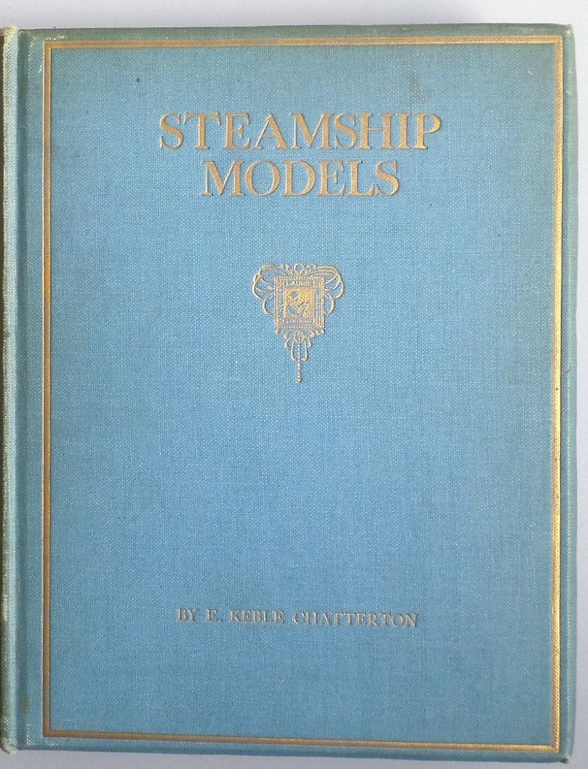 Keble Chatterton, E. - Steamship Models