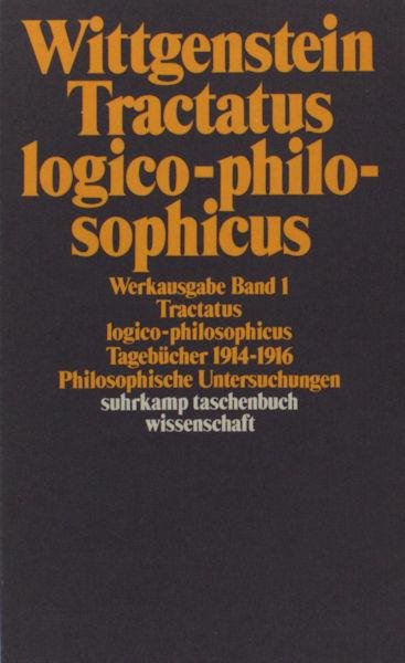 Wittgenstein, Ludwig. - Tractatus logico-philosophicus. Tagebücher 1914-1916. Philosophische Untersuchungen.