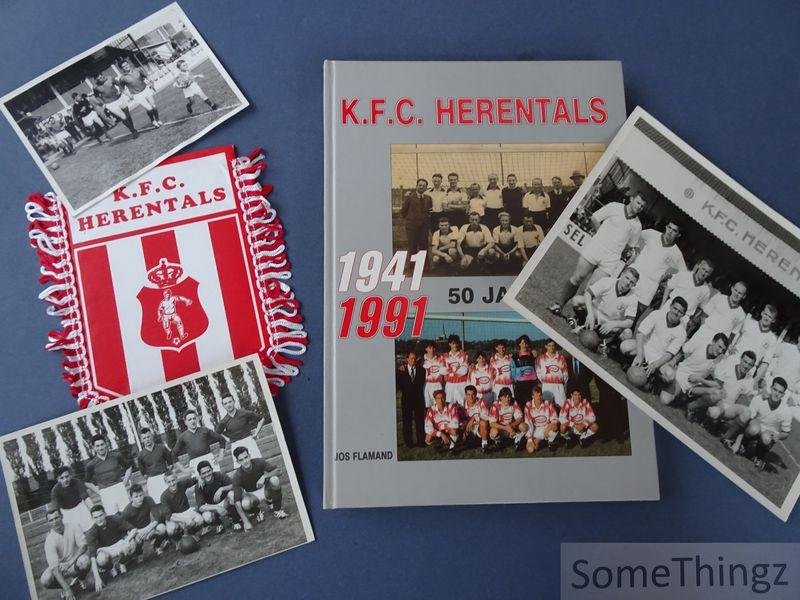 Flamand, Jos [compil.] - K.F.C. Herentals 50 jaar fusie, 1941-1991: jubileumboek. [Met 3 originele foto's en vaandel.]