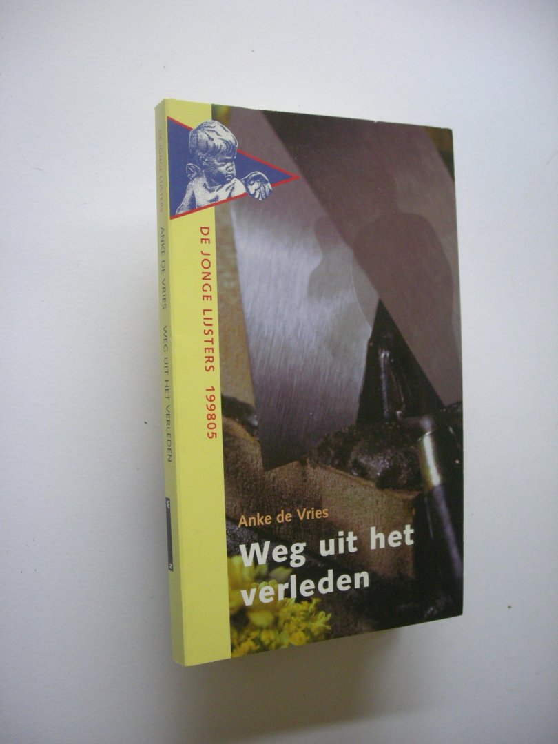 Vries, Anke de - Weg uit het verleden