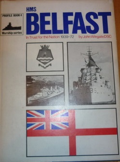 Wingate, John - HMS Belfast, in trust for the nation 1939-1972