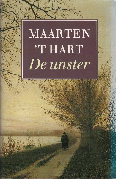 Hart, Maarten 't - De Unster