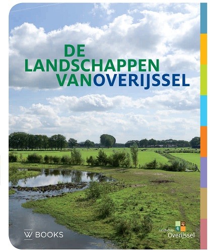 Baan, Ineke ; Henk Hengeveld ; Martien Knigge en Henk van der Velde - De landschappen van Overijssel