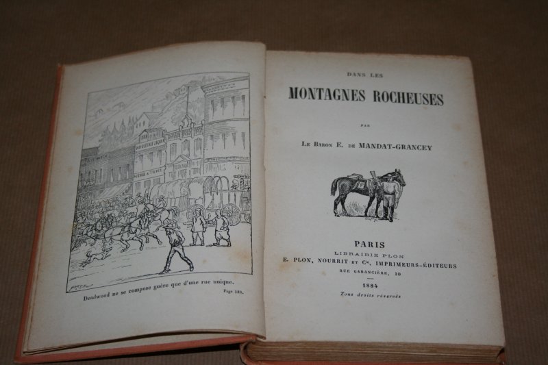 Le Baron E. de Mandat-Grancey - Dans les Montagnes Rocheuses