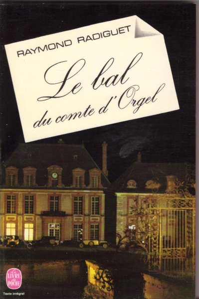 Radiguet, Raymond - Le Bal du Comte d'Orgel