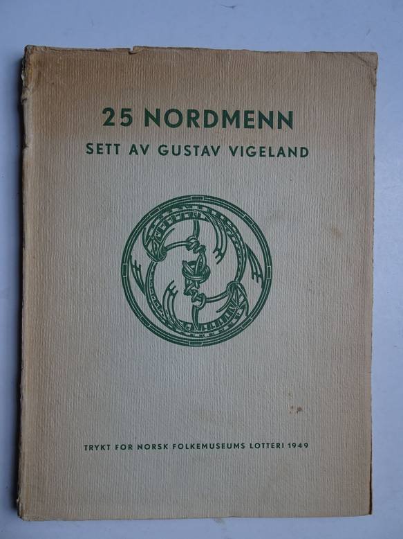 Thiis Stang, Ragna (red.). - 25 Nordmen sett av Gustav Vigeland.