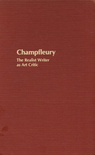 Flanary, D.A. - Champfleury : the realist writer as art critic
