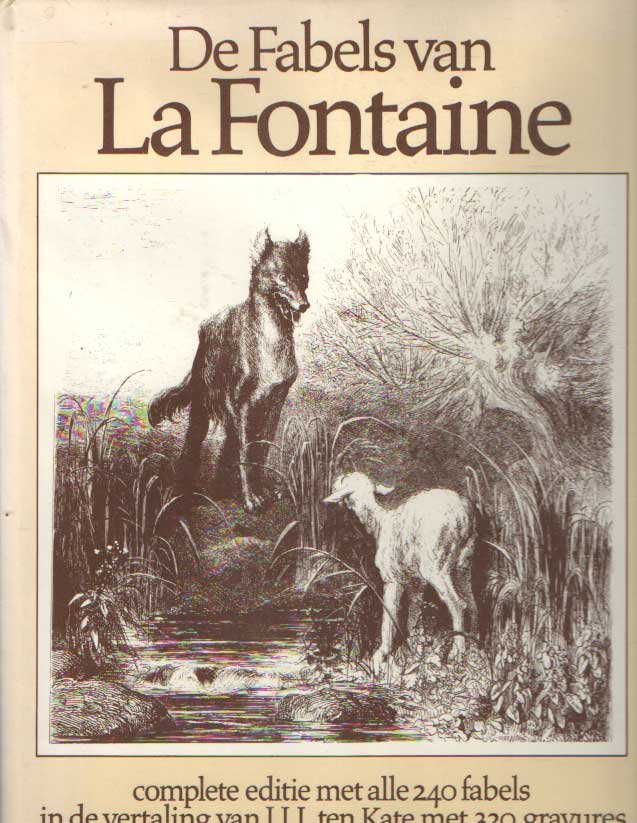 Fontaine, Jean de la , J.J.L. ten  Kate (vertaler) - De Fabelen van La Fontaine