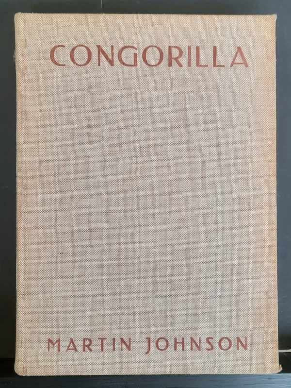 JOHNSON Martin - Congorilla. Avonturen met Pygmeeën en gorilla's in Afrika