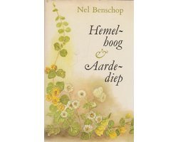 Nel Benschop - Hemelhoog En Aardediep Geb