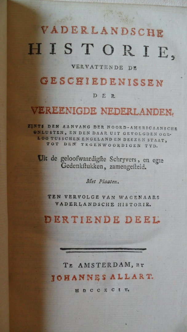 Wagenaar - Vaderlandsche Historie vervattende de Geschiedenissen der Vereenigde Nederlanden met Plaaten (13e deel)