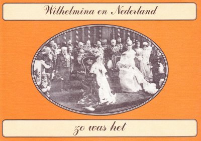 R.H. Nijhoff - Wilhelmina en Nederland zo was het