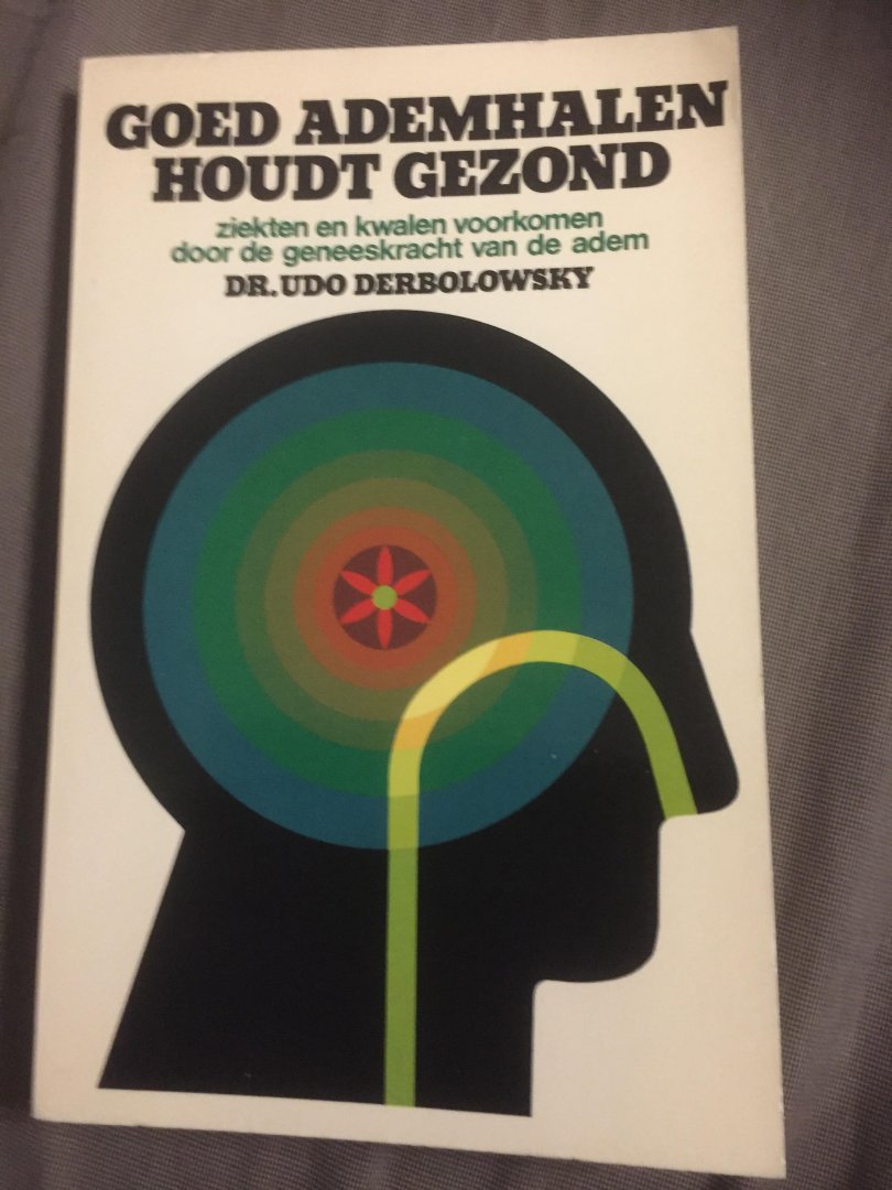 Derbolowsky - Goed ademhalen houdt gezond / druk 1