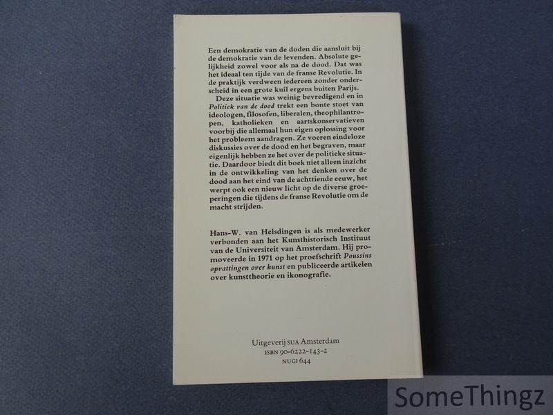 Hans-W. van Helsdingen. - Politiek van de dood : begraven tijdens de Franse Revolutie, 1789-1800.