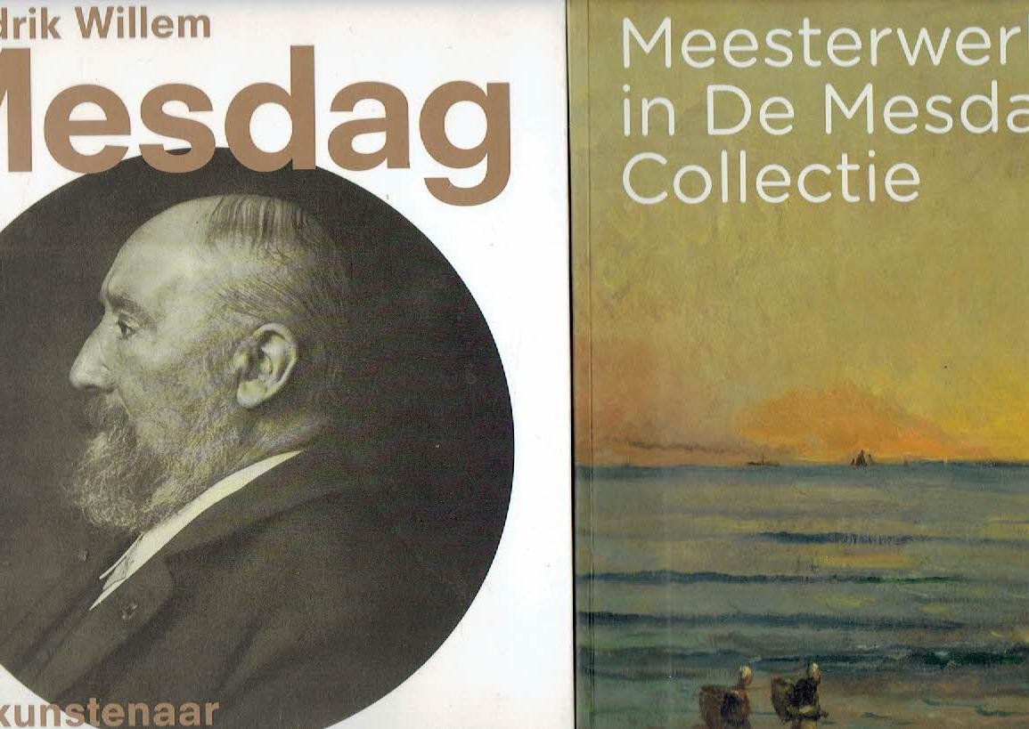 DIJK, Maite van, Mayken JONKMAN & Renske SUIJVER - Hendrik Willem Mesdag - kunstenaar - verzamelaar - entrepreneur. ADDED: Meesterwerken in De Mesdag Collectie. Van Gogh Museum, 2021