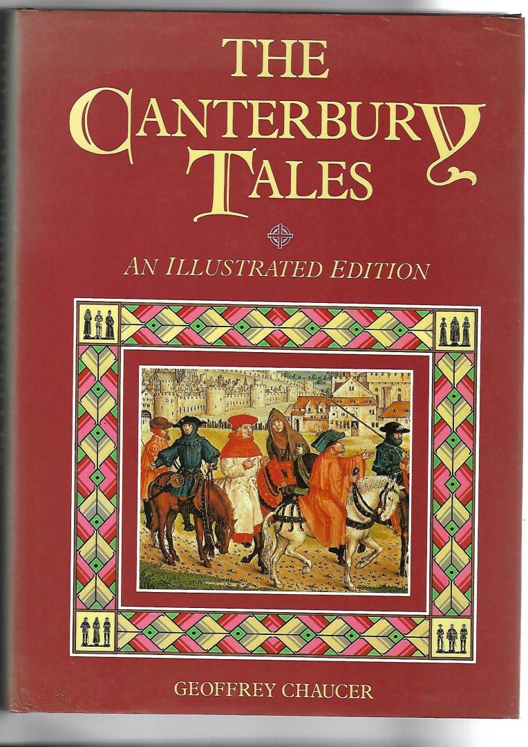 Chaucer, Geoffrey - The Canterbury Tales - An Illustrated Edition