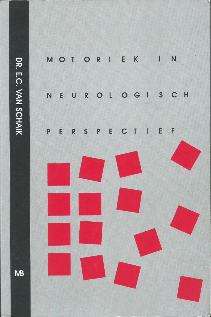 Schaik, E.C. van - Motoriek in neurologisch perspectief