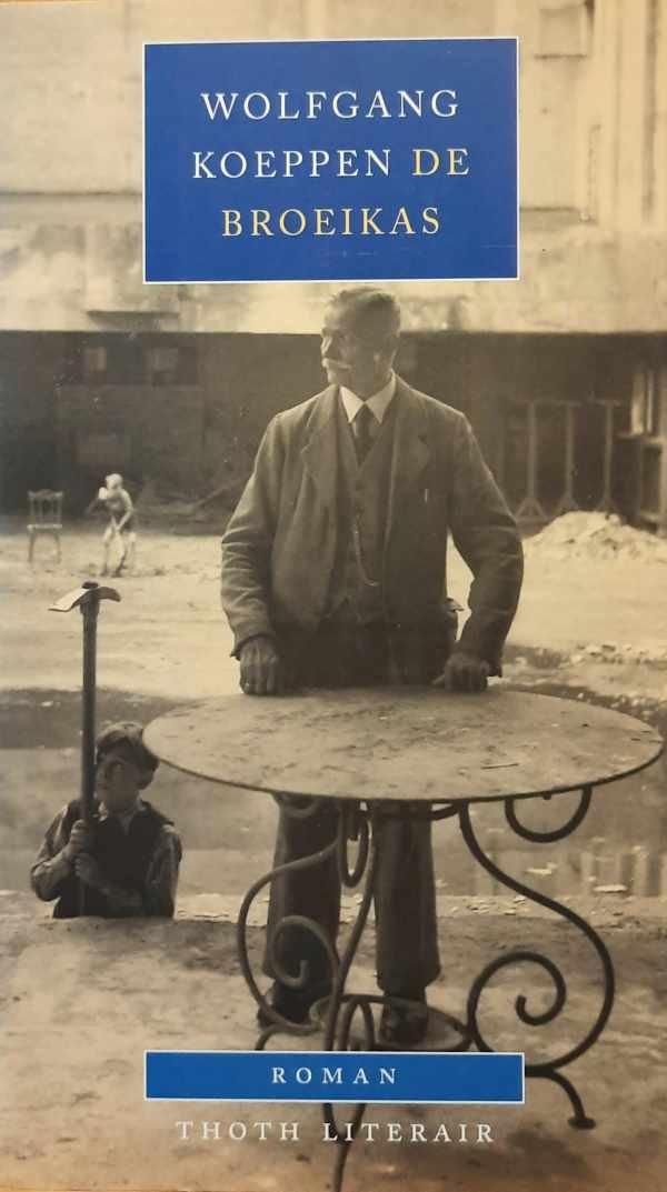 KOEPPEN Wolfgang - De broeikas (vertaling van Das Treibhaus - 1953)