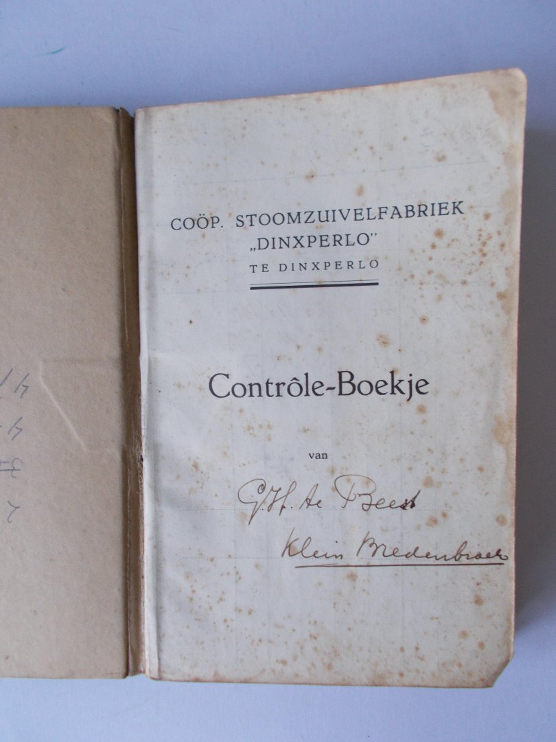 Dhr. te Beest - CONTROLE-Boekje van Coöperatieve STOOMZUIVELFABRIEK "DINXPERLO"