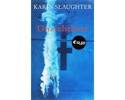 Karin Slaughter - Onzichtbaar
