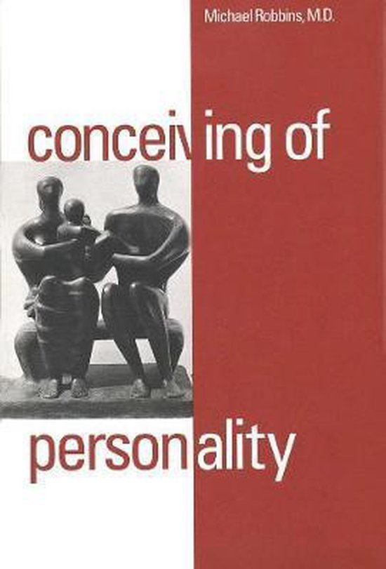 Robbins, Michael. - Conceiving of personality.