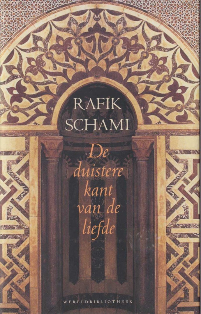 Schami, Rafik - De duistere kant van de liefde