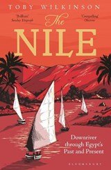 The Nile - Downriver Through Egypt’s Past and Present