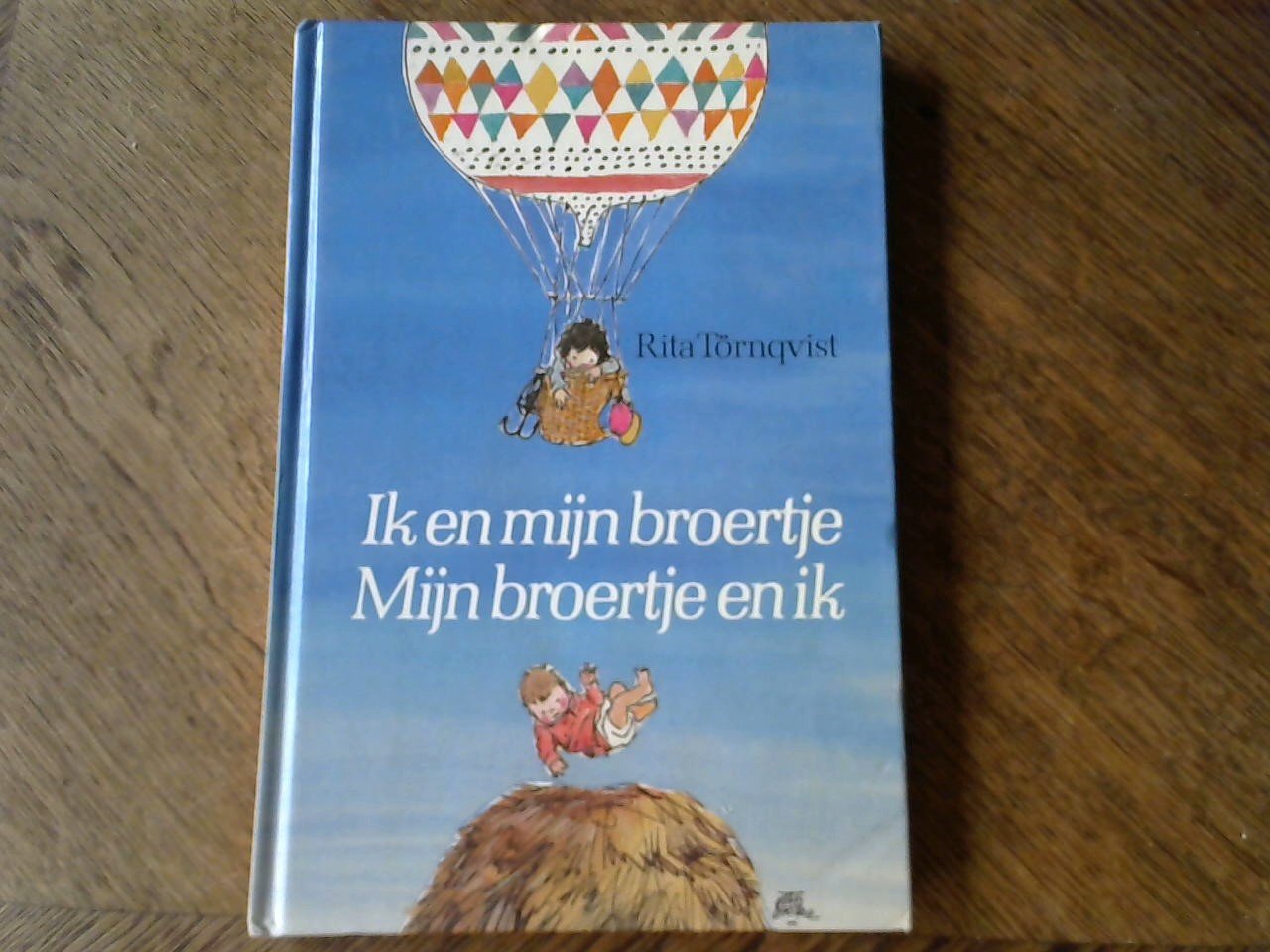 Törnqvist Rita/ illustraties Otto Dick - Ik en mijn broertje Mijn broertje en ik