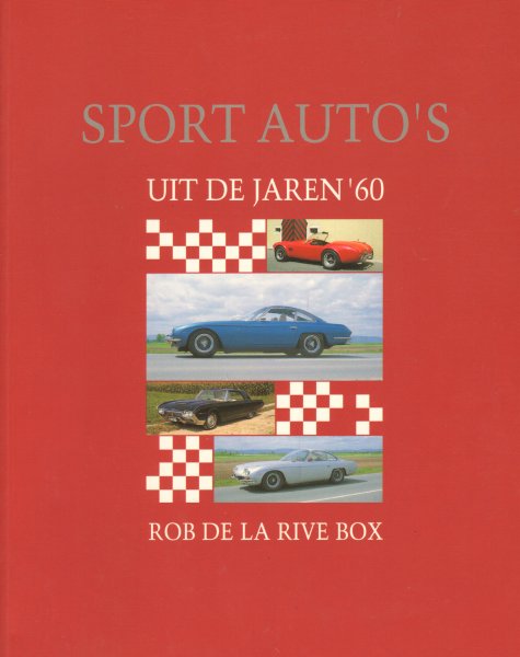Rive Box, Rob de la - Sport Auto's uit de jaren '60, 103 pag. softcover, goede staat