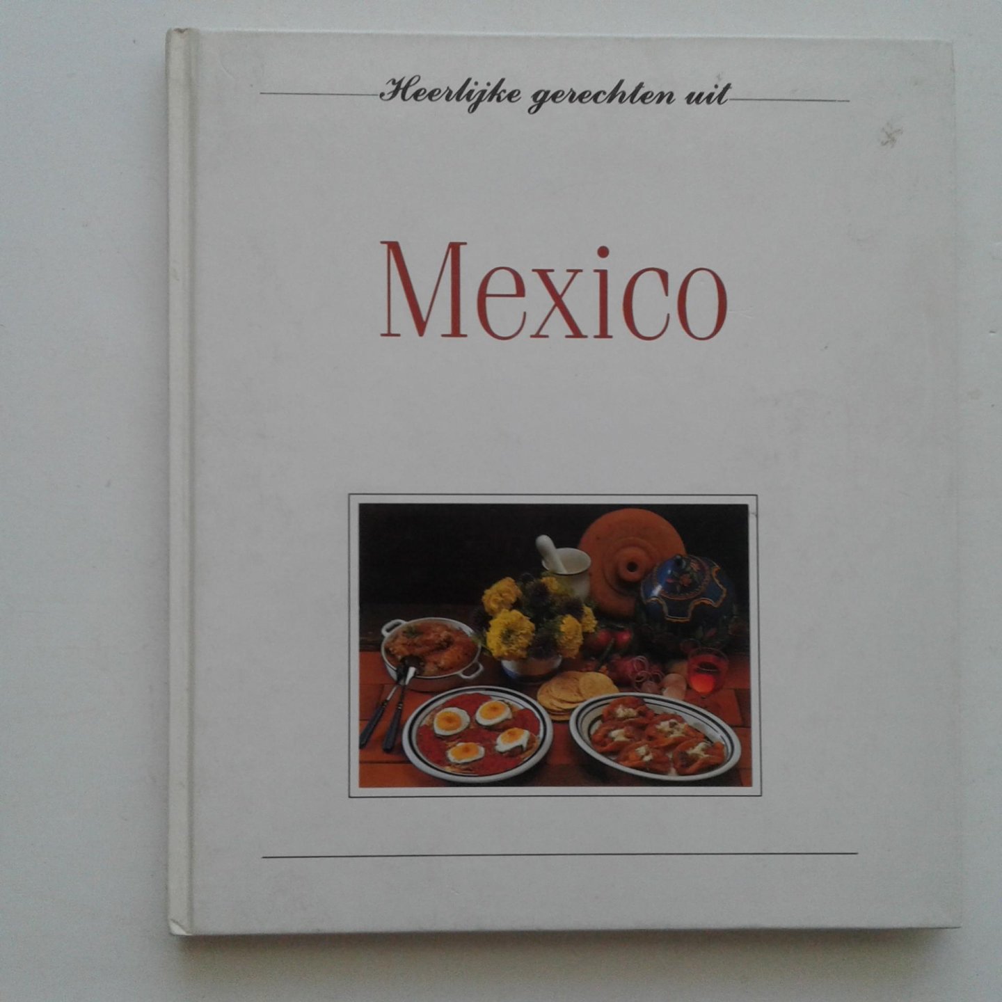 - Heerlijke gerechten uit Mexico