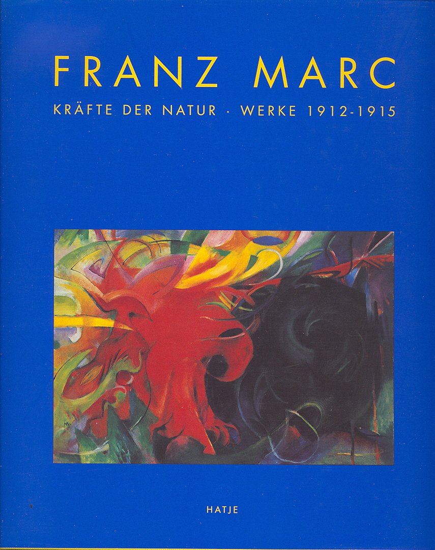 Franz, Erich (inleiding) - Franz Marc Kräfte der Natur - Werke 1912-1915
