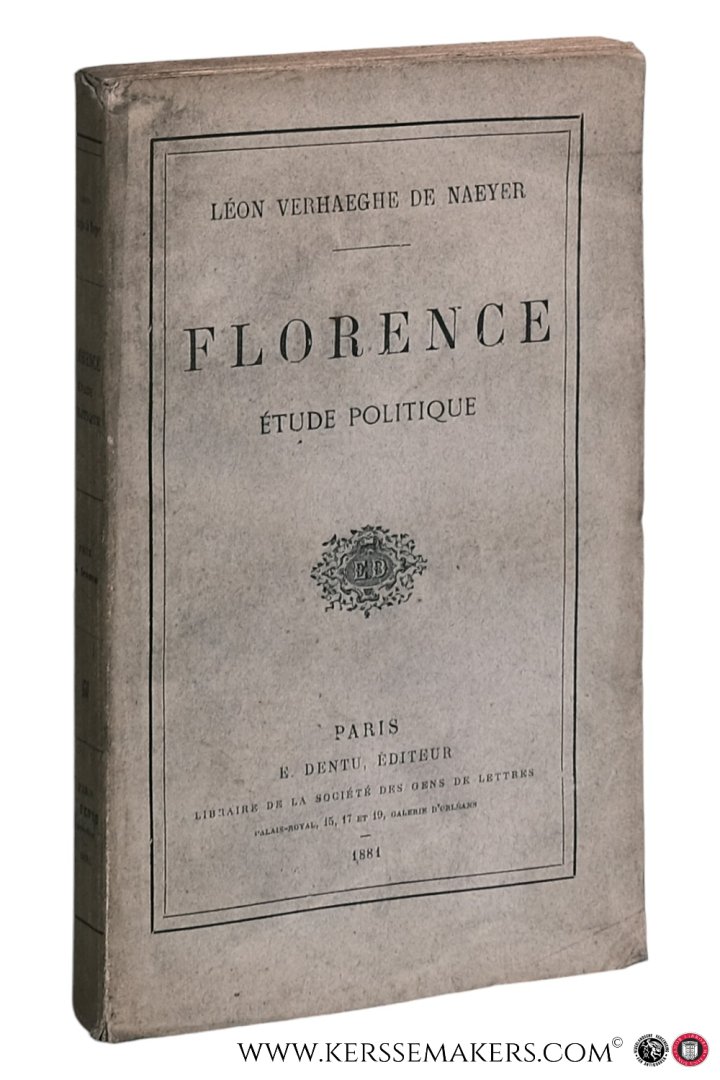 Verhaeghe de Naeyer, Léon. - Florence - Étude Politique.