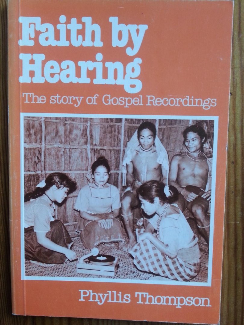Phyllis Thompson - Faith by hearing / the story of gospel recordings