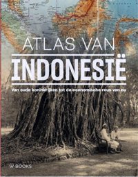 Eckhardt, Pieter: - Altas van Indonesië. Cultuurgeschiedenis van het eiandenrijjk.
