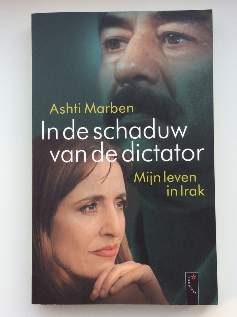 Marben, Ashti - In de schaduw van de dictator / mijn leven in Irak