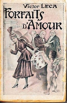 LECA, Victor - Forfaits d'Amour. Roman de moeurs canailles.
