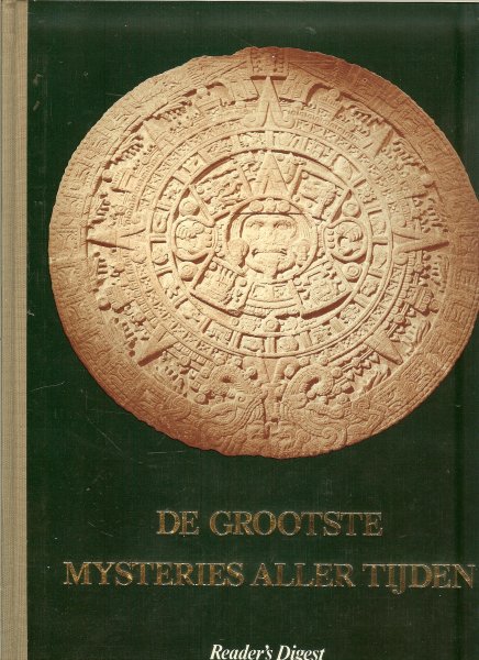 Redactie Reader's Digest met veel foto's en tekeningen  Mortimer Wheeler en Carlino Bologna - De grootste mysteries aller tijden .. Encyclopedie van archeologische vindplaatsen